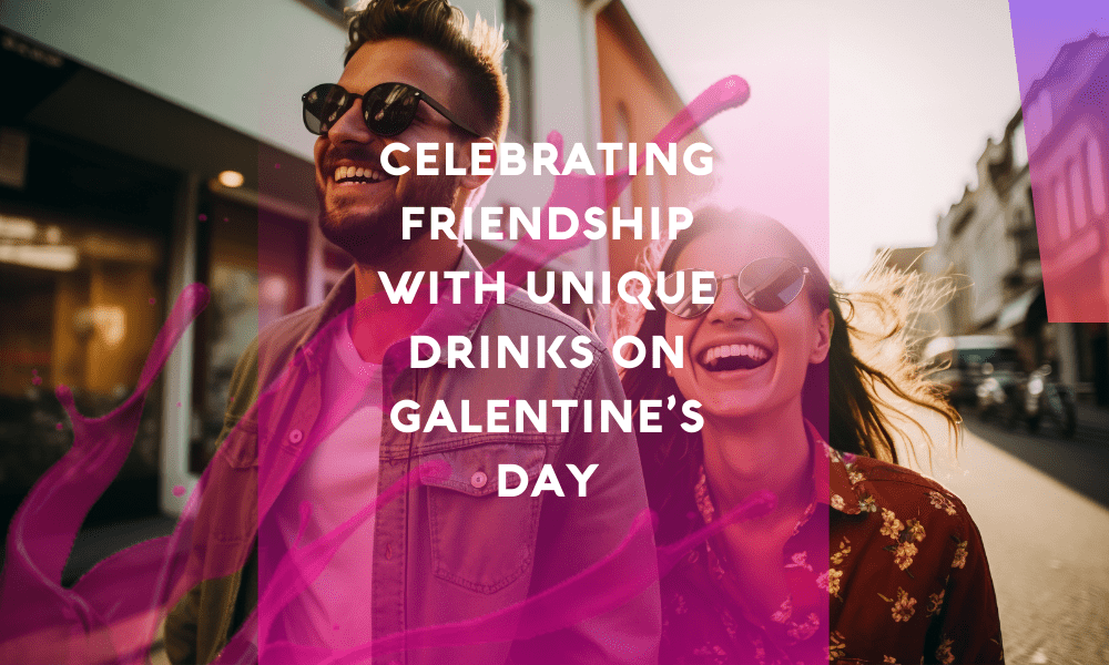 Celebrating Friendship with Unique Drinks on Galentine’s Day