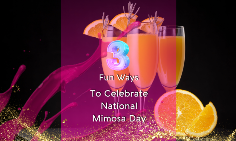 3 Fun Ways To Celebrate National Mimosa Day