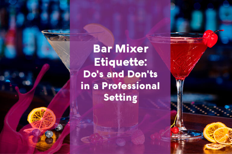 Bar Mixer Etiquette- Do's and Don'ts in a Professional Setting 1